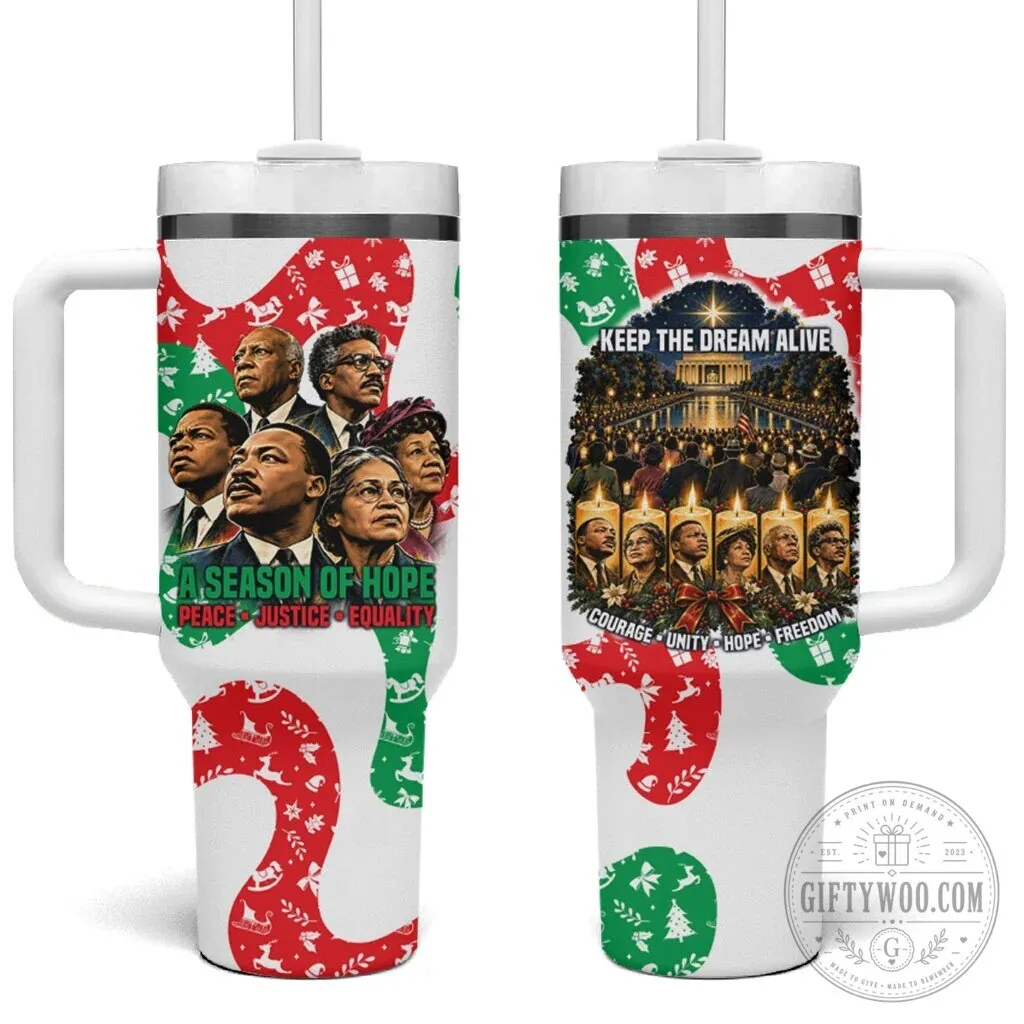 Civil Rights Leaders Christmas Holiday Season of Hope Peace Justice Equality Tumbler